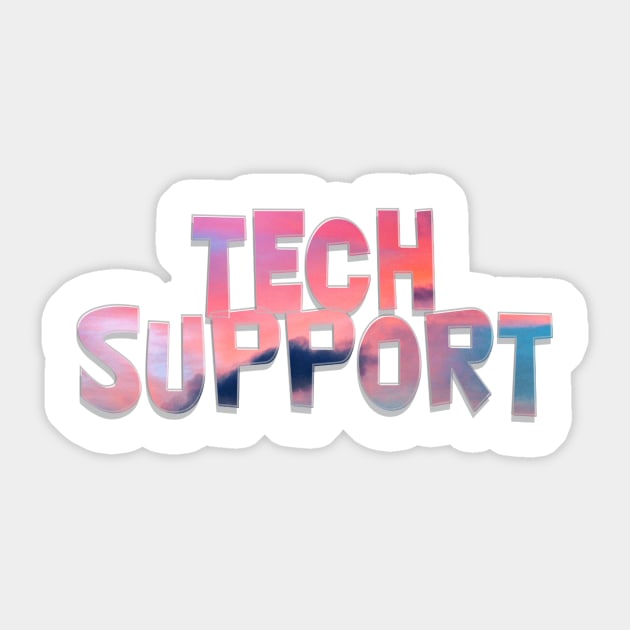 TECH SUPPORT Sticker by afternoontees